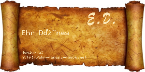 Ehr Dénes névjegykártya